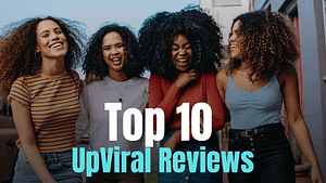 Top 10 Upviral Reviews from Around the Web